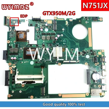 N751JX с материнской платой i7-4750CPU GTX950M/2G REV2.0 для Asus N751JX N751J N751JK ноутбук Материнская плата  10